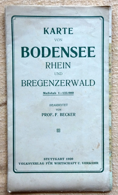Becker, F.  Karte vom Bodensee, Rhein und Bregenzerwald (Maßstab 1:125.000) 