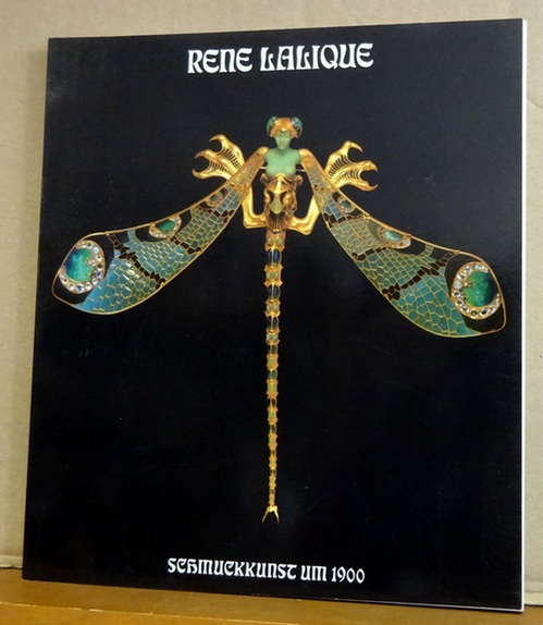 Lalique, Rene  Schmuckkunst um 1900 (Ausstellungskatalog Schmuckmuseum Pforzheim 1987) 