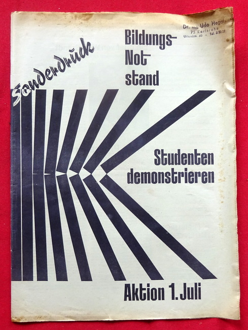 Drück, Gudrun; Ignaz Bender und Thomas Bütow  Freiburger Studentenzeitung Sonderdruck zum 1. Juli 1965: Bildungsnotstand, Studenten demonstrieren Aktion 1. Juli 