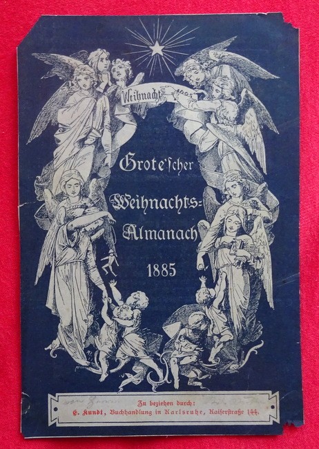 Grote  Werbeblatt / Werbung für "Grote'scher Weihnachtsalmanach 1885" (zu beziehen durch : E. Kundt, Buchhandlung in Karlsruhe, Kaiserstr. 144) 