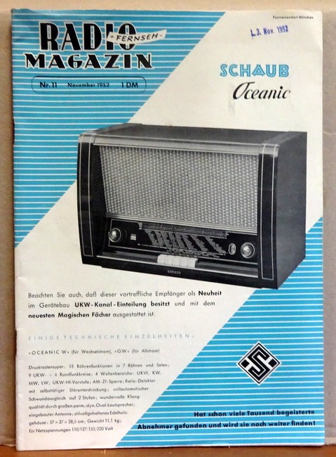 Meyer, Ernst  Radio-Magazin. Monatsschrift für Radiotechnik - Elektroakustik und Fernsehen vereinigt mit der Allgemeinen Rundfunk-Technik. Heft 11, November 1952, 28. Jahrgang 