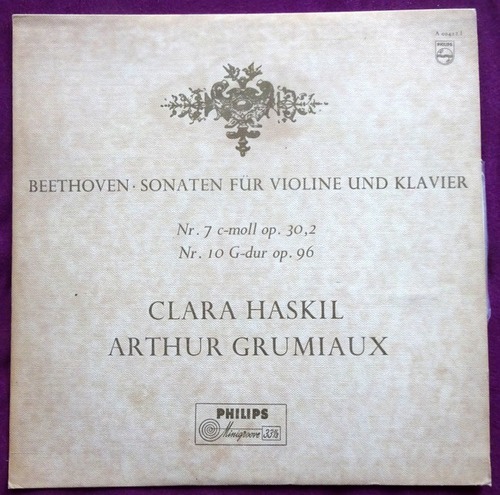 Beethoven, Ludwig van  Beethoven. Sonaten für Violine und Klavier Nr. 7 c-moll op. 30,2 + Nr. 10 G-dur op. 96 (Clara Haskil, Arthur Grumiaux) 