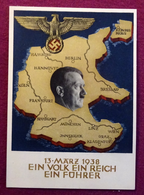   Ansichtskarte AK Ganzsache "13. März 1938. Ein Volk, ein Reich, ein Führer" (Aufdruckmarke 6 Rpf Deutsches Reich, Stempel Berlin) 