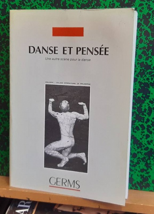 Bruni, Ciro  Danse et Pensee (Une autre scene pour la danse) 