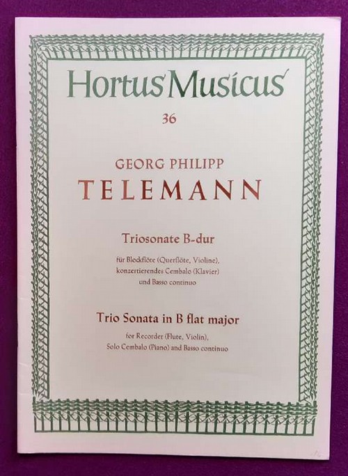 Telemann, Georg Philipp  Triosonate B-dur für Blockflöte (Querflöte, Violine), konzertierendes Cembalo (Klavier) und Basso continuo (Trio Sonata in B flat major) 
