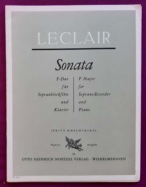 Leclair, Jean-Marie  Sonata F-Dur für Sopranblockflöte und Klavier. Herausgegeben von Fritz Koschinsky 