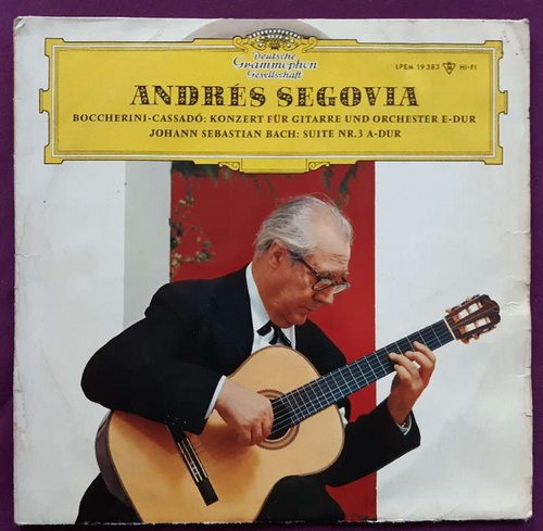 Segovia, Andres  Boccherini-Cassado: Konzert für Gitarre und Orchester E-Dur; Johann Sebastian BAch: Suite Nr. 3 A-Dur (LP 33 U/min.) 