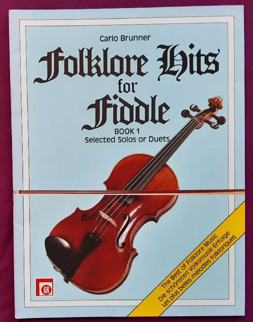 Brunner, Carlo  Folklore Hits for Fiddle Book 1 (Selected Solos or Duets) 