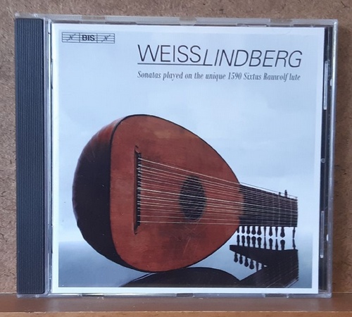 Weiss, Silvius Leopold  Weiss. Lute Music Jakob Lindberg (Sonatas played on the unique 1590 Sixtus Rauwolf Lute) 