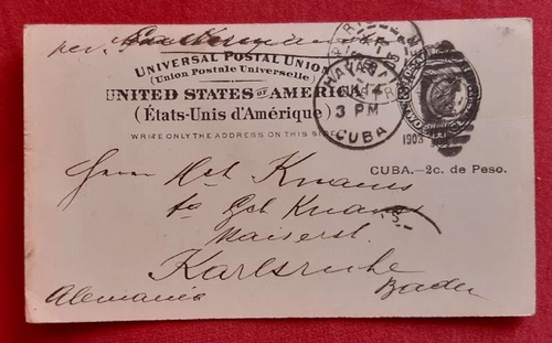   Ganzsache United States of America (Etats-Unis d`Amerique) mit Aufdruck Cuba 2c. de Peso (mit Stempel von Havanna, Cuba 1903, gelaufen nach Karlsruhe) 