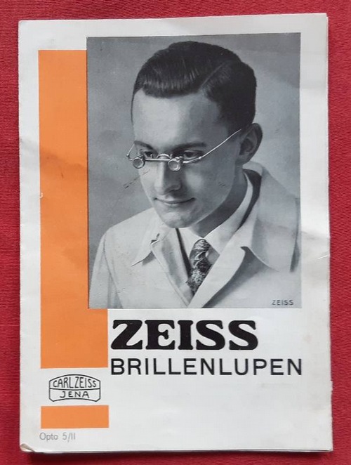 Zeiss, Carl  Faltbroschüre der Firma Carl Zeiss Jena. Werbung für Zeiss Brillenlupen 