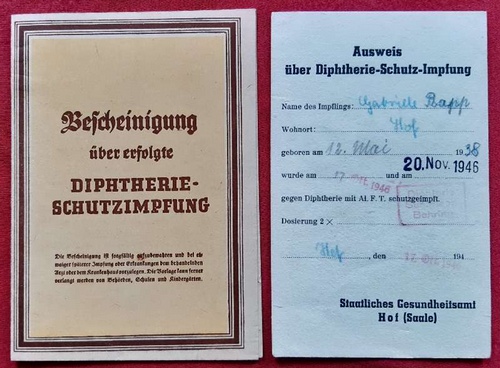   2 Dokumente zur Diphterie: 1. Bescheinigung über erfolgte Diphterie-Schutzimpfung (1942) + Ausweis über Diphterie-Schutz-Impfung (1946) 