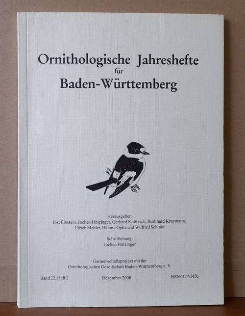 Einstein, Jost; Jochen Hölzinger und Gerhard Knötzsch  Ornithologische Jahreshefte für Baden-Württemberg Band 22, Heft 2 Dezember 2006 