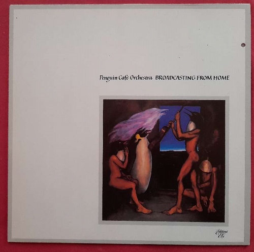 Penguin Cafe Orchestra  Broadcasting from Home (LP 33Umin.) 