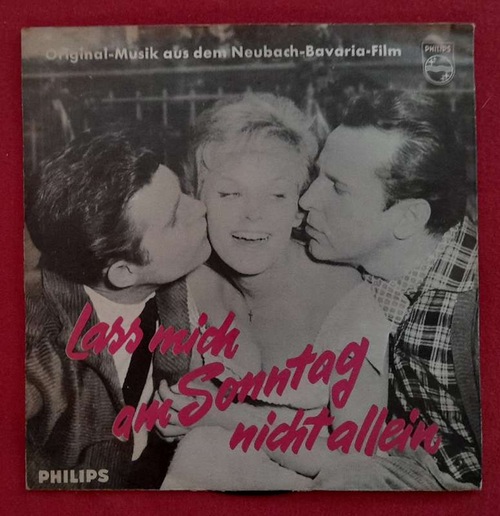 Brühl, Heidi und Willy Hagara  Lass mich am Sonntag nicht allein 7" (Single 45Umin.) (Original-Musik aus dem Neubach-Bavaria-Film) 