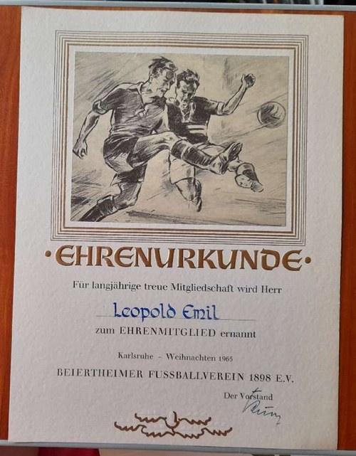   EHRENURKUNDE für Emil Leopold für langjährige Mitgliedschaft beim Beiertheimer Fußballverein 1898 e.V., Karlsruhe-Weihnachten 1965 