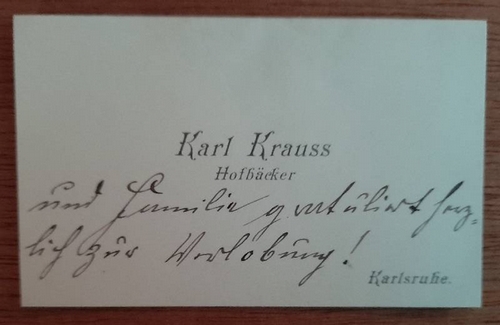 Krauss, Karl  Visitenkarte des Karl Krauss, Hofbäcker Karlsruhe 