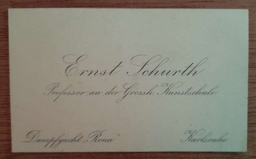 Schurth, Ernst  Visitenkarte des Ernst Schurth. Professor an der Grossh. Kunstschule 