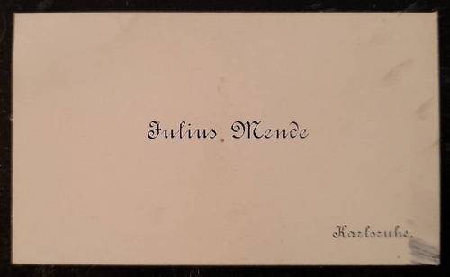 Mende, Julius  Visitenkarte des Julius Mende. Karlsruhe 