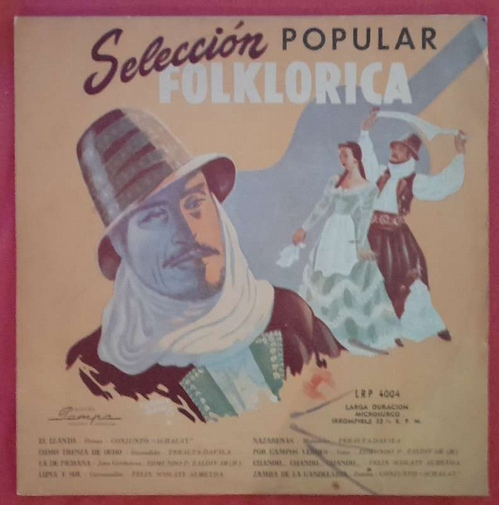 VA  Seleccion Popular Folklorica (Argentinische Folklore) LP 33 1/3 RPM 10" (Conjunto "Achalay", Peralta-Davila, Edmundo P. Zaldivar, Felix Scolati Almeyda (je 2 Lieder) 