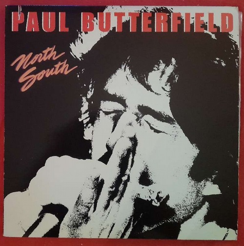Butterfield, Paul  North South 
