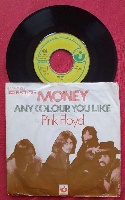 Pink Floyd  Money / Any colour you like 