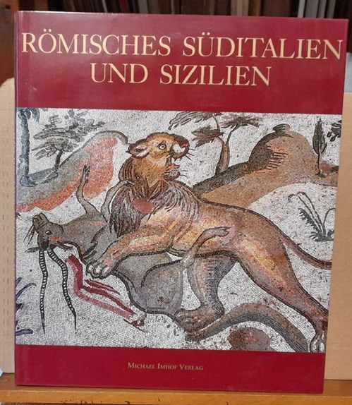 Coarelli, Filippo  Römisches Süditalien und Sizilien (Übersetzung aus dem Italienischen Karl Gerhard Hempel) 