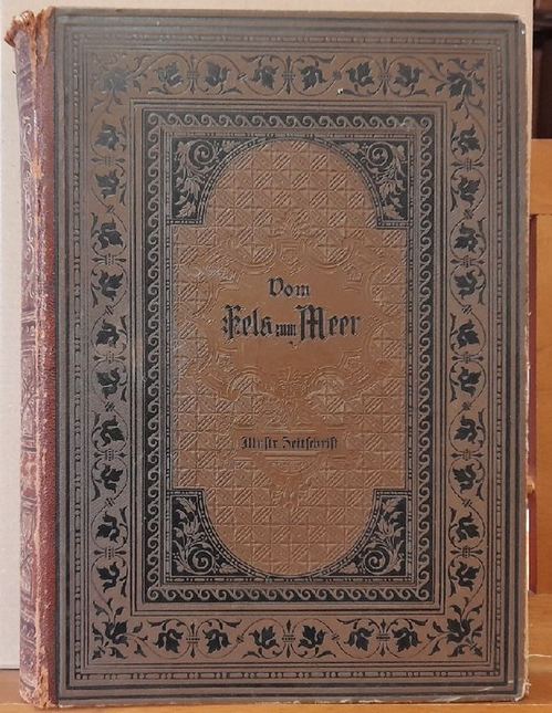 Spemann  Vom Fels zum Meer (Spemann's Illustrirte Zeitschrift für das Deutsche Haus. Erster Band Oktober 1887 bis März 1888) 