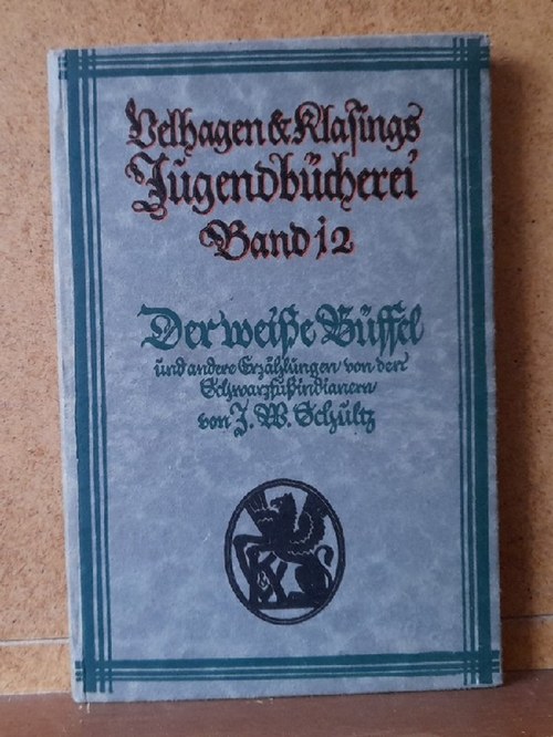 Schultz, J.W.  Der weiße Büffel und andere Erzählungen von den Schwarzfußindianern (übersetzt v. Elisabeth Friederichs) 