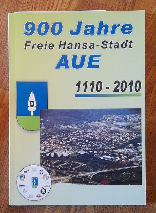   900 Jahre Freie Hansa-Stadt Aue 1110-2010 (Anm. Durlach-Aue) 