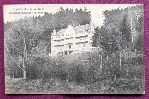   AK Ansichtskarte Bad Berka bei Weimar. Erholungsheim "Schloss Gutenberg" 
