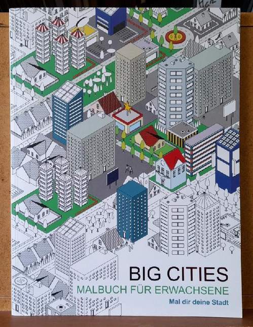 Mongourdin, Theo  Big Cities (Malbuch für Erwachsene. Mal dir deine Stadt) 