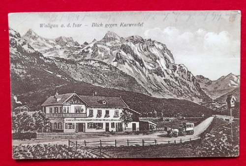   AK Ansichtskarte Wallgau a. d. Isar, Cafe und Wein-Wirtschaft von Michl Mayr. Blick gegen Karwendel 