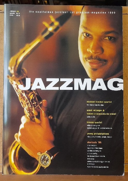diverse  jazzmag Jahrgang 1999 Ed. Nr. 21 (jazz festival program magazin Saalfelden 1999) 