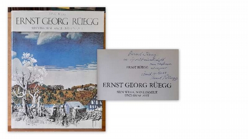 Rüegg, Ernst  Ernst Georg Rüegg (Sein Werk, seine Familie und seine Zeit) 