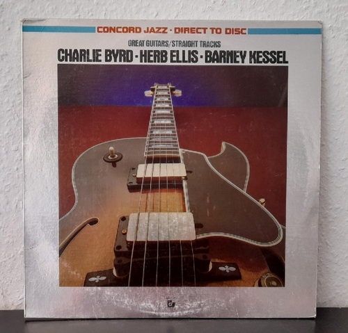 Byrd, Charlie; Herb Ellis und Barney Kessel  Great Guitars / Straight Tracks (LP 33 1/3) 