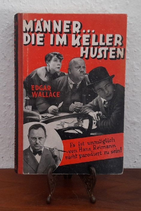 Reimann, Hans  Männer, die im Keller husten (Parodien auf Edgar Wallace) 