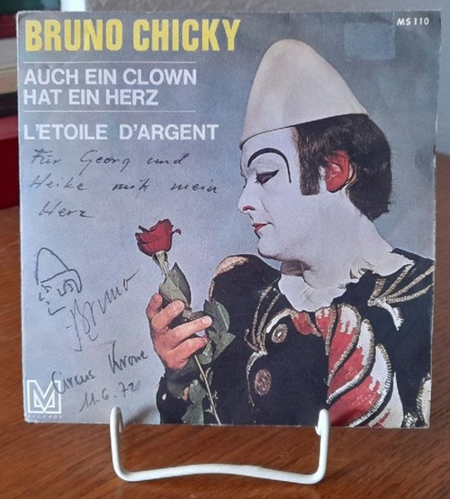 Chicky, Bruno  Auch ein Clown hat ein Herz / L`Etoile D`Argent Single-Schallplatte 45RPM 