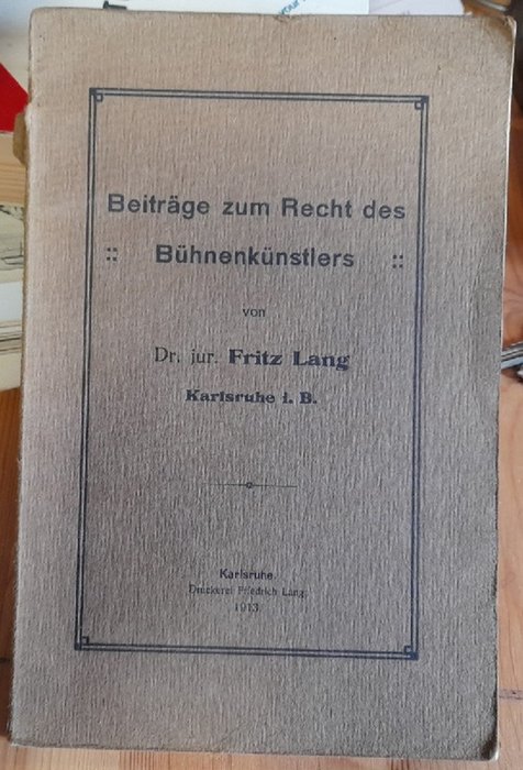 Lang, Fritz Dr.jur.  Beiträge zum Recht des Bühnenkünstlers 