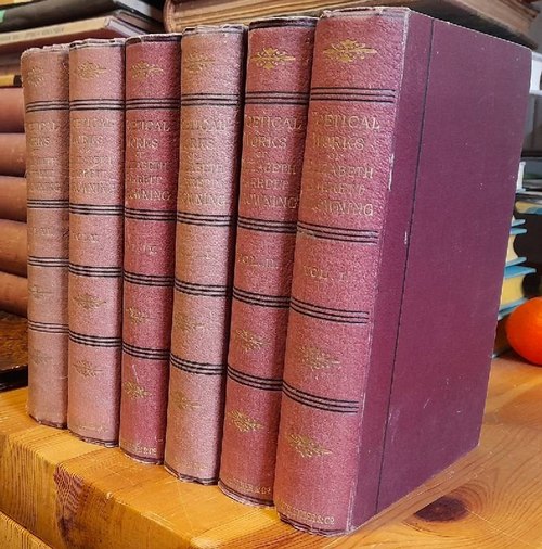 Barrett Browning, Elizabeth  The poetical works of Elizabeth Barrett Browning in six volumes, Vol. I-VI 