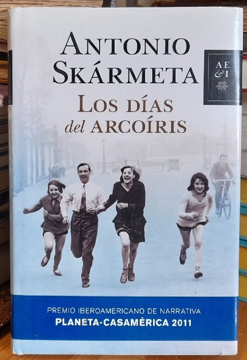 Skarmeta, Antonio  Los días del arcoíris 