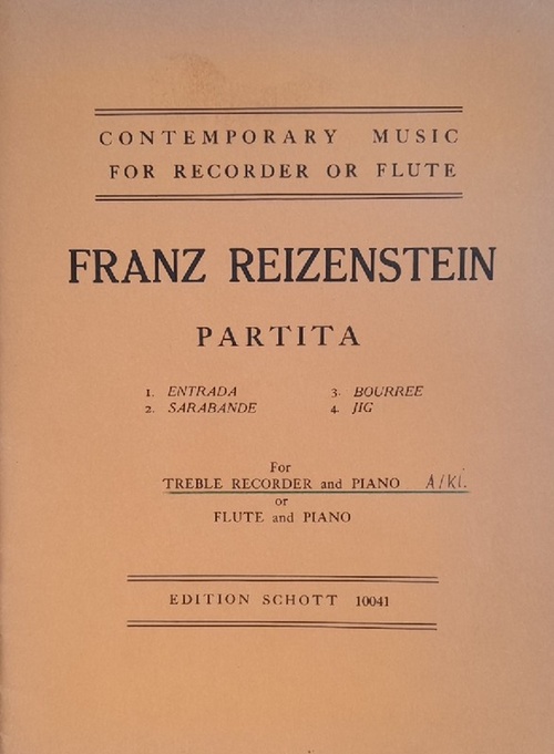 Reizenstein, Franz  Partita 1. Entrada, 2. Sarabande, 3. Bourree, 4. Jig (for Treble Recorder and Piano or Flute and Piano) 