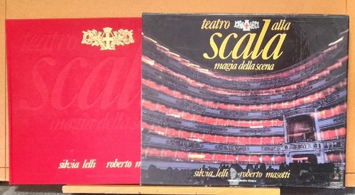 Lelli, Silvia und Roberto Masotti  Teatro alla Scala (magia della scena) 