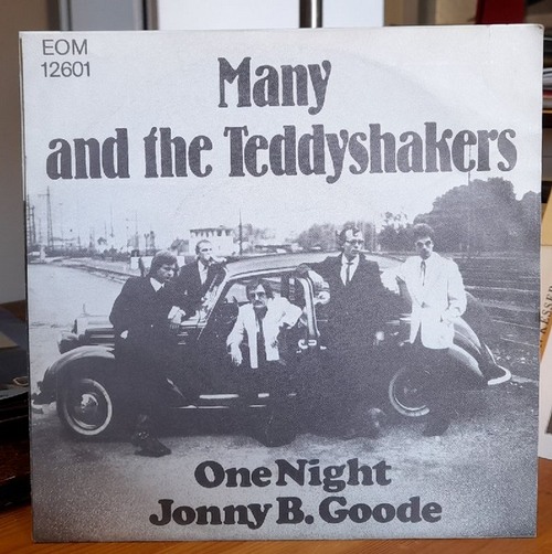 Many And The Teddyshakers  One Night / Jonny B. Goode Single 45UpM 