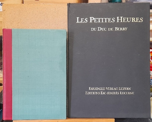 Cazelles, Raymond und Johannes Rathofer  Les Tres Riches Heures du Duc de Berry (Kommentarband zur Faksimile-Edition des Manuskriptes Nr. 65 aus den Sammlungen des Musée Condé in Chantilly) 