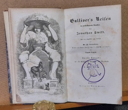 Swift, Jonathan  Gulliver's Reisen in unbekannte Länder (Aus dem Englischen neu übersetzt von Fr. Kottenkamp. Nebst einer Notiz über J. Swift, nach Walter Scott, von August Lewald) 
