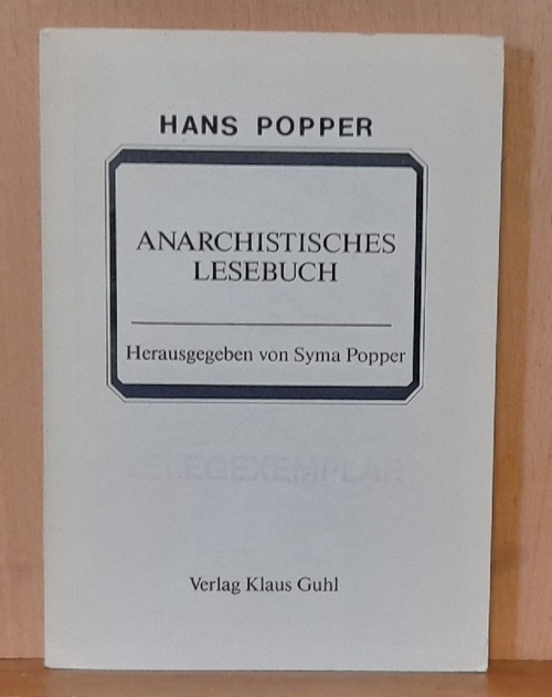 Popper, Hans  Anarchistisches Lesebuch (Hg. Syma Popper) 