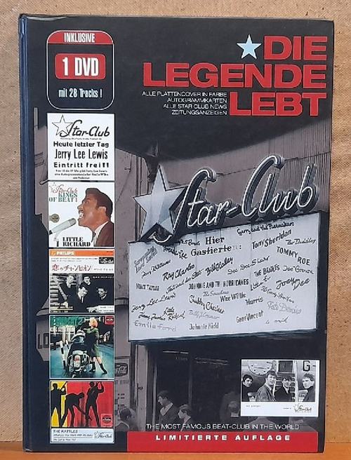 Walendowski, Werner  Star-Club, Hamburg. Die Legende lebt (Alle Plattencover in Farbe, Autogrammkarten, alle Star Club News, Zeitungsanzeigen. The most famous beat-club in the world) 