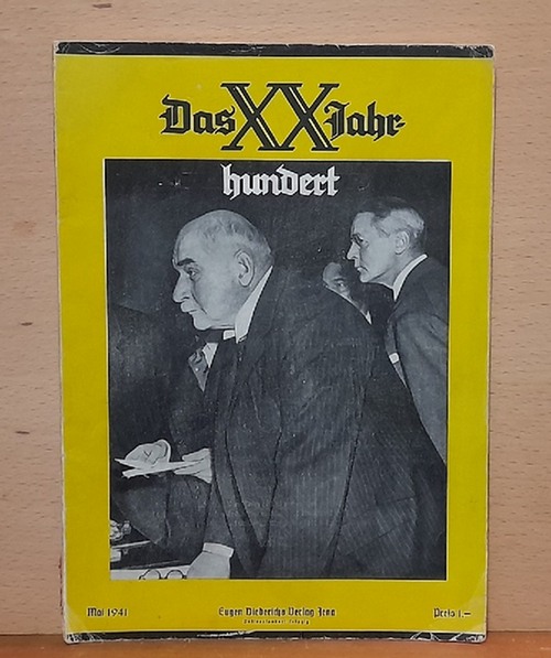 Wirsing, Giselher und Ernst Wilhelm Eschmann  Das XX. Jahrhundert - Heft 2 Mai 1941 (Monatsschrift) 