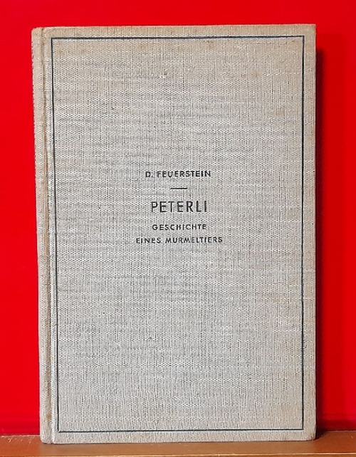 Feuerstein, Domenic  Peterli (Geschichte eines Murmeltiers) 